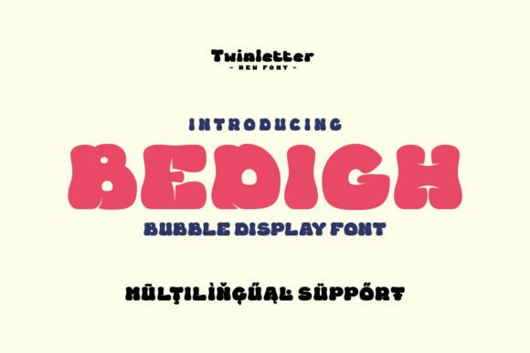 Bedigh: A Bubbly Display Font for Playful Branding