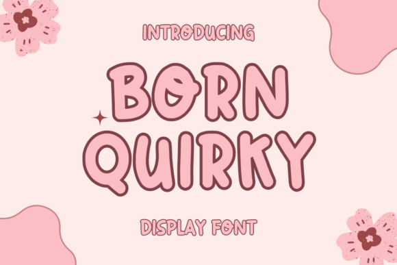 Born Quirky Font Review for Digital Campaigns