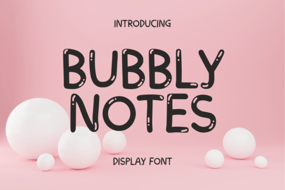 Bubbly Notes: A Playful Display Font for Editorial Design