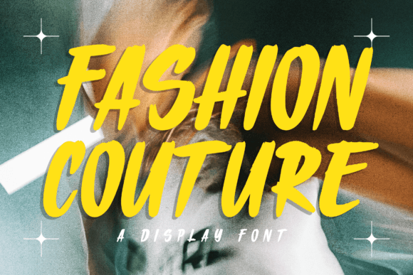 Fashion Couture: The Bold Display Font for Modern Brands