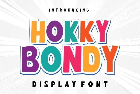 Hokky Bondy: A Cheerful Display Font for Creative Projects