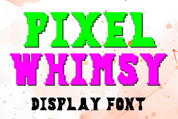 Pixel Whimsy: The Display Font for Playful Campaigns